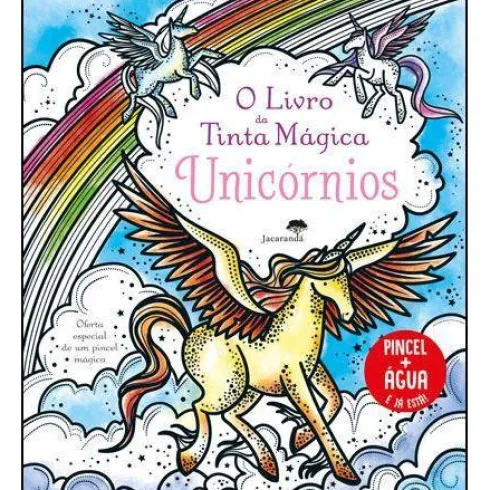 O Livro da Tinta Mágica - Unicórnios de Camilla Garofano