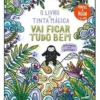 O Livro da Tinta Mágica - Vai Ficar Tudo Bem