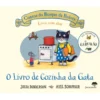 O Livro de Cozinha da Gata de Julia Donaldson e Axel Scheffler - Contos do Bosque da Bolota