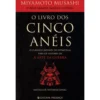 O Livro dos Cinco Anéis de Miyamoto Musashi