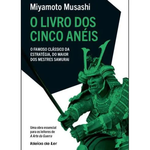 O Livro dos Cinco Anéis de Miyamoto Musashi