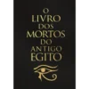 O Livro dos Mortos do Antigo Egito de Marcador Espiritualidade