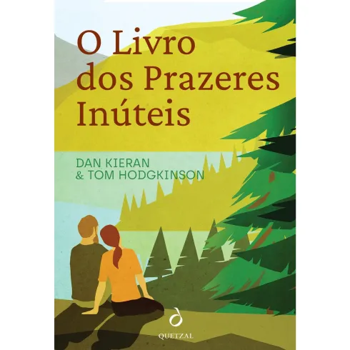 O Livro Dos Prazeres Inúteis de Dan Kieran e Tom Hodgkinson