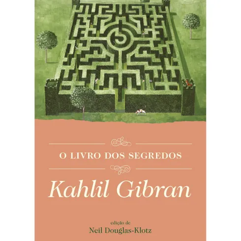 O Livro dos Segredos de Kahlil Gibran