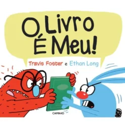 O Livro é Meu! de Travis Foster e Ethan Long