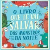 O Livro que Te Vai Salvar dos Monstros da Noite de Mitch Frost