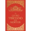 O Livro Tibetano dos Mortos