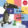 O Lobo Que Acreditava Nos Seus de Orianne Lallemand