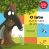 O Lobo Que Amava As Árvores:Li de Orianne Lallemand