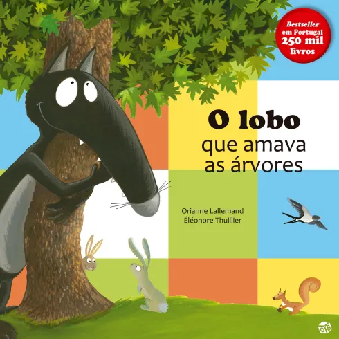 O Lobo Que Amava As Árvores:Li de Orianne Lallemand