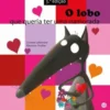 O Lobo que Queria Ter uma Namorada de Orianne Lallemand