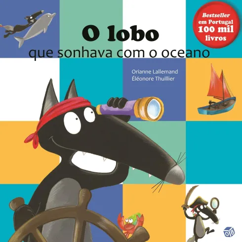 O Lobo que Sonhava Com o Oceano de Orianne Lallemand