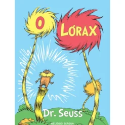 O Lórax de Dr. Seuss