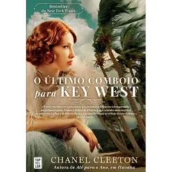 O Último Comboio para Key West de Chanel Cleeton