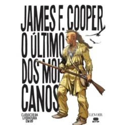 O Último dos Moicanos de James F. Cooper e Marc Bourgne