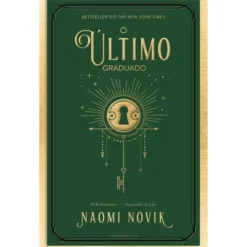 O Último Graduado de Naomi Novik