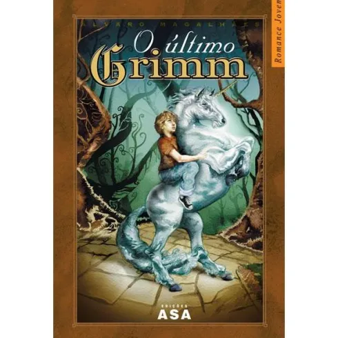 O Último Grimm de Álvaro Magalhães