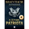 O Último Patriota (Livro de Bolso) de Brad Thor