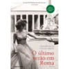 O Último Verão em Roma de Gianfranco Calligarich