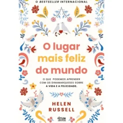 O Lugar Mais Feliz do Mundo de Helen Russell