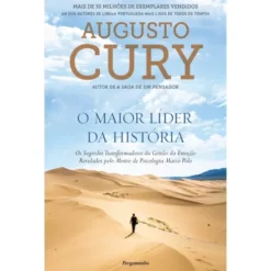 O Maior Líder da História de Augusto Cury
