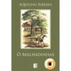O Malhadinhas (Livro de Bolso) de Aquilino Ribeiro