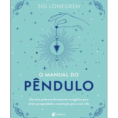 O Manual do Pêndulo de Sig Lonegren