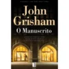 O Manuscrito (Livro de Bolso) de John Grisham
