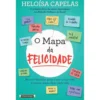 O Mapa da Felicidade de Heloísa Capelas