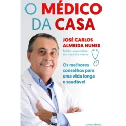 O Médico da Casa de José Carlos Almeida Nunes