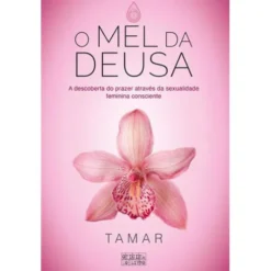 O Mel da Deusa de Tamar