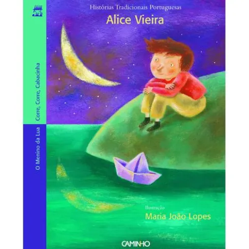 O Menino da Lua e Corre, Corre, Cabacinha de Alice Vieira