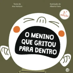 O Menino Que Gritou Para Dentr de Ana Ventura