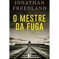 O Mestre Da Fuga de Jonathan Freedland