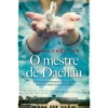 O Mestre de Dachau de Sarah Freethy