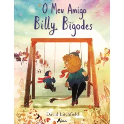 O Meu Amigo Billy Bigodes de David Litchfield