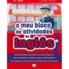 O Meu Bloco Atividades de Inglês 4º Ano de Joana Silva e Vasco Costa