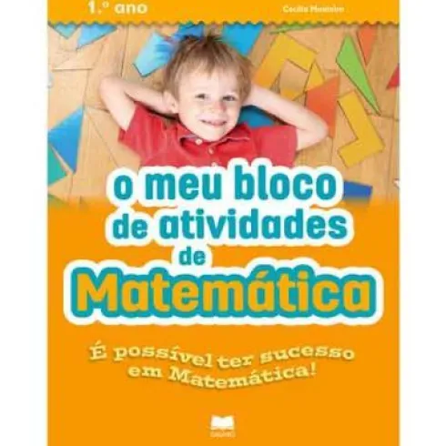 O Meu Bloco de Atividades de Matemática 1.º Ano de Cecília Monteiro