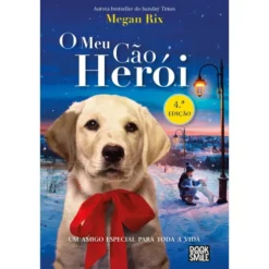 O Meu Cão Herói de Megan Rix