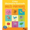 O Meu Dicionário Ilustrado Inglês-Português de Catherine Bruzzone