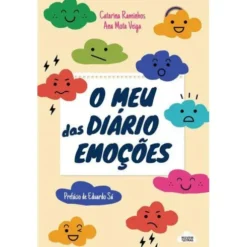 O Meu Diário das Emoções de Catarina Raminhos e Ana Mota Veiga