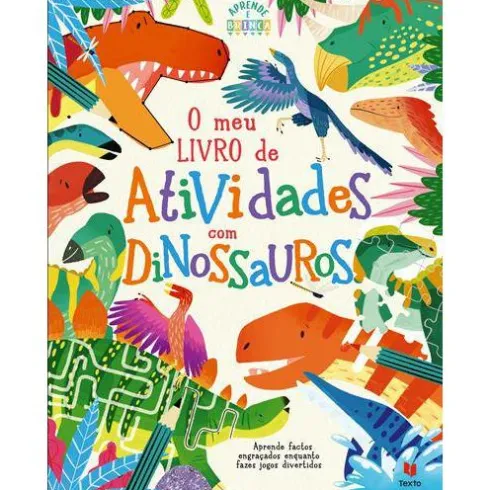 O Meu Livro de Atividades com Dinossauros de Dougal Dixon