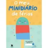 O Meu Minidiário de Férias 1.º Ciclo
