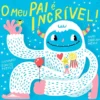 O Meu Pai é Incrível! de Sabrina Moyle