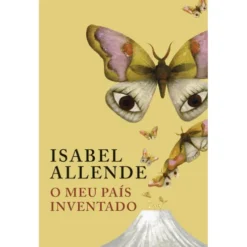 O Meu País Inventado de Isabel Allende