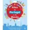 O Meu Primeiro Atlas de Portugal e do Mundo de Tony Potter