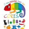 O Meu Primeiro Livro Das Cores de Agnese Baruzzi