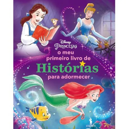 O Meu Primeiro Livro de Histórias para Adormecer - Princesas