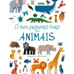 O Meu Primeiro Livro Dos Animais de Agnese Baruzzi
