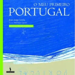 O Meu Primeiro Portugal de José Jorge Letria